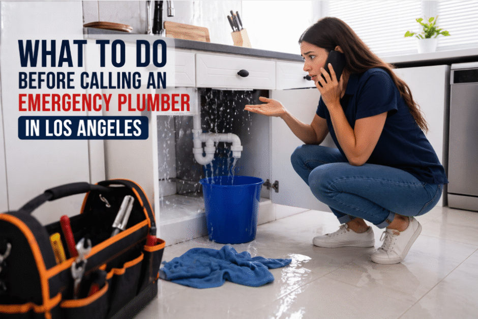 What to Do Before Calling an Emergency Plumber in Los Angeles